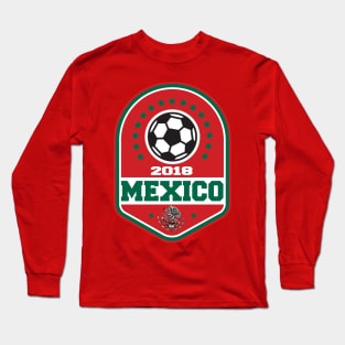 Team Mexico WC 2018!!! Long Sleeve T-Shirt